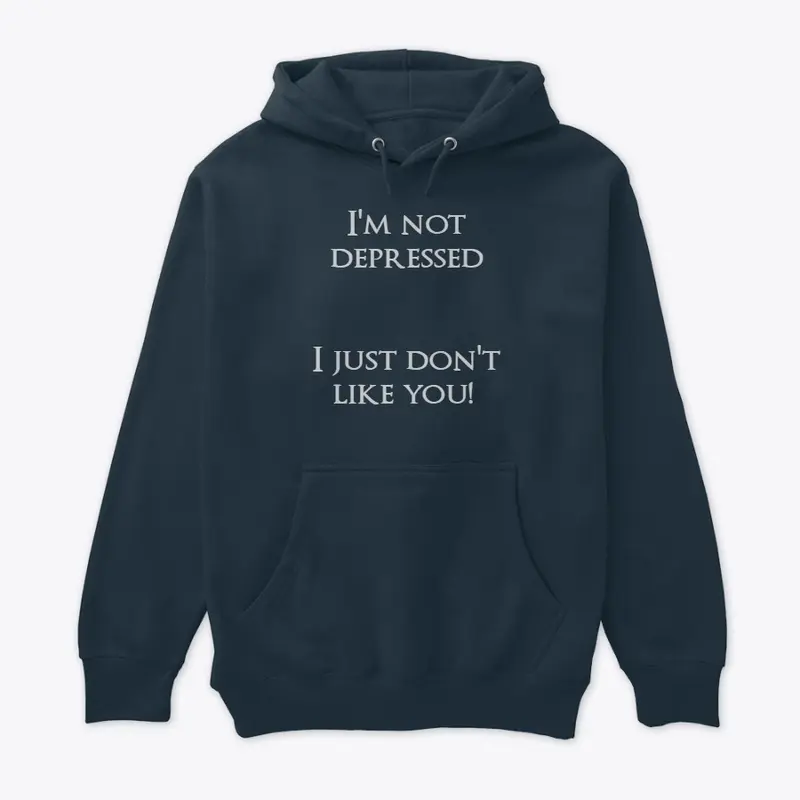 I'm NOT DEPRESSED!